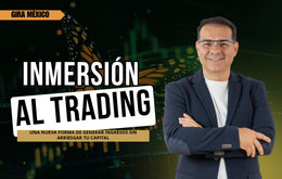 Inmersión al Trading - Convierte el trading en uno de tus negocios - Guadalajara