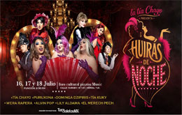 La Tía Chayo presenta: “Huiras de Noche” -  Mérida -16 de julio