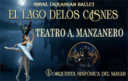 Royal Ukrainian Ballet y La Orquesta Sinfónica del Mayab Presentan: 