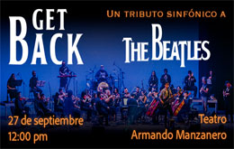 Get Back “Tributo Sinfónico a The Beatles”  - Mérida