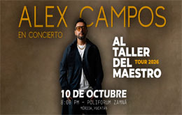 Alex Campos en Concierto: “Al Taller del  Maestro” Tour 2026 - Mérida