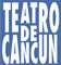 Teatro de Cancún
